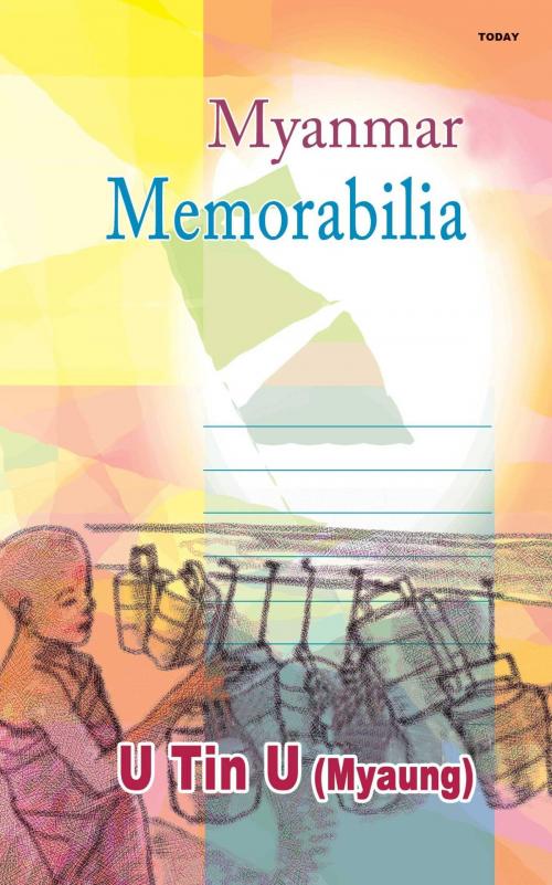 Cover of the book Myanmar Memorabilia by U Tin U, IG Publishing