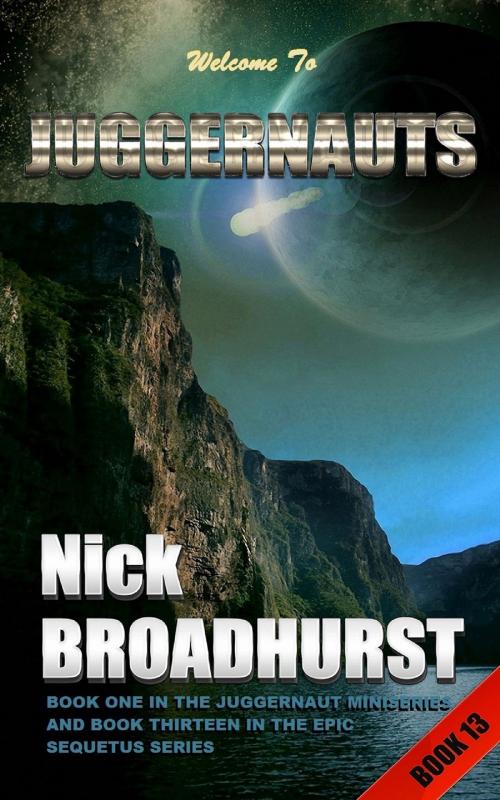 Cover of the book Juggernauts by Nick Broadhurst, Nick Broadhurst