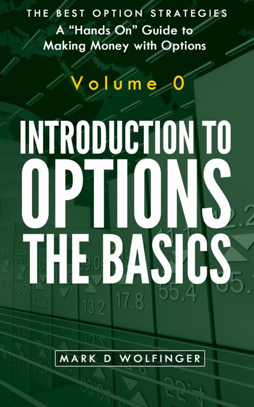 Cover of the book Introduction to Options: The Basics by Mark D Wolfinger, Mark D Wolfinger