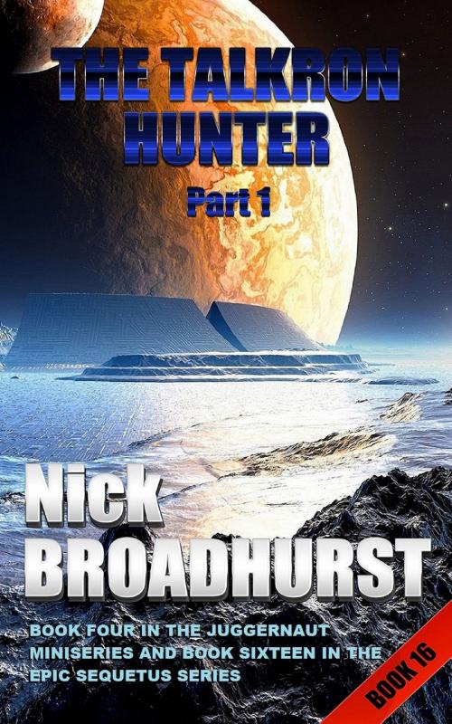 Cover of the book The Talkron Hunter Part 1 by Nick Broadhurst, Nick Broadhurst
