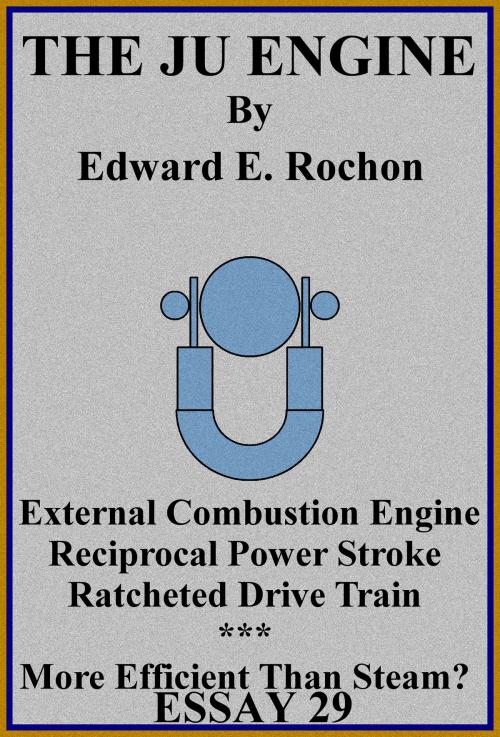 Cover of the book The JU Engine by Edward E. Rochon, Edward E. Rochon