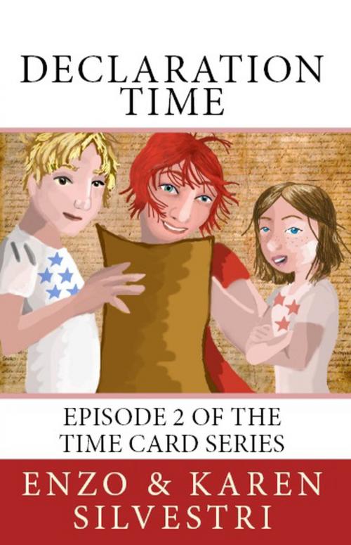 Cover of the book Declaration Time: Episode 2 of the Time Card Series by Enzo Silvestri, Karenzo Media