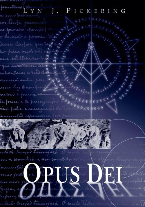 Cover of the book Opus Dei by Lyn J Pickering, Lyn J Pickering