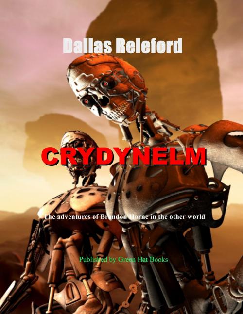 Cover of the book Crydynelm by Dallas Releford, Dallas Releford