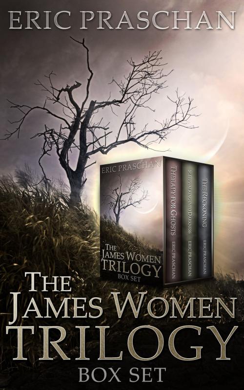 Cover of the book The James Women Trilogy Box Set by Eric Praschan, Eric Praschan
