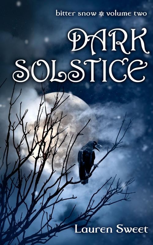 Cover of the book Dark Solstice by Lauren Sweet, Lauren Sweet
