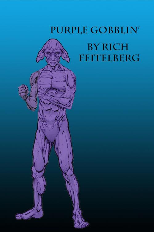 Cover of the book Purple Gobblin' by Rich Feitelberg, Rich Feitelberg