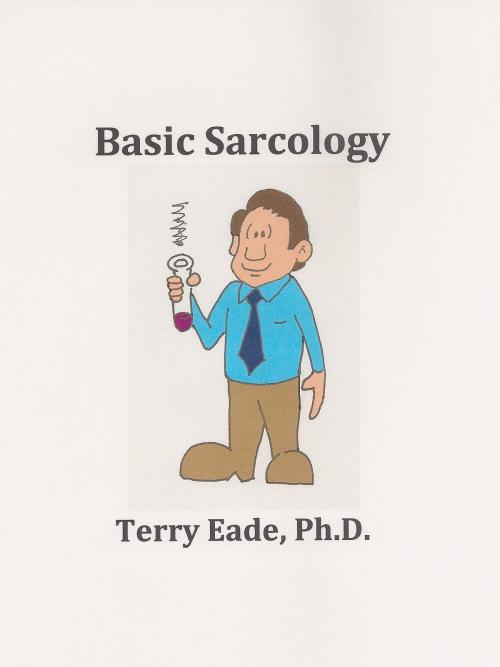 Cover of the book Basic Sarcology by Terry Eade, Terry Eade