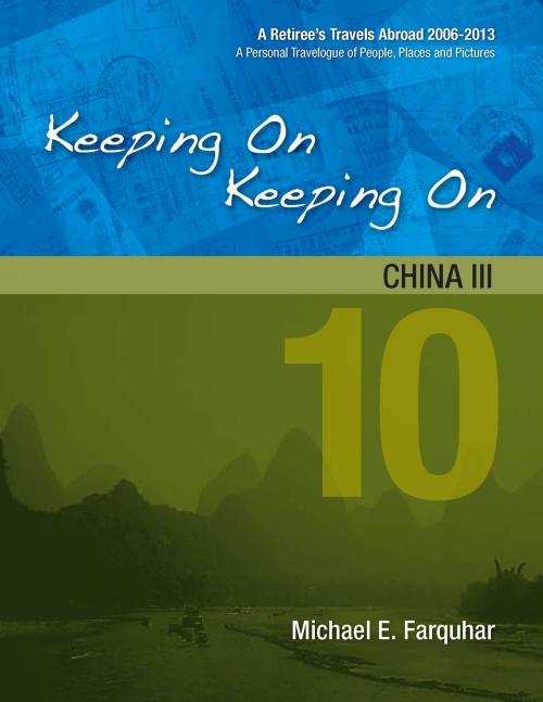 Cover of the book Keeping On Keeping On: 10---China III by Michael Farquhar, Michael Farquhar