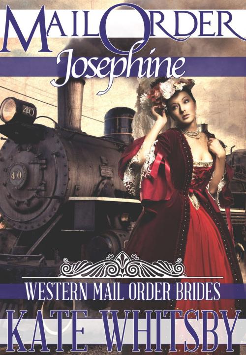 Cover of the book Mail Order Josephine (Western Mail Order Brides) by Kate Whitsby, Gold Crown