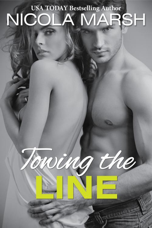 Cover of the book Towing the Line by Nicola Marsh, Nicola Marsh