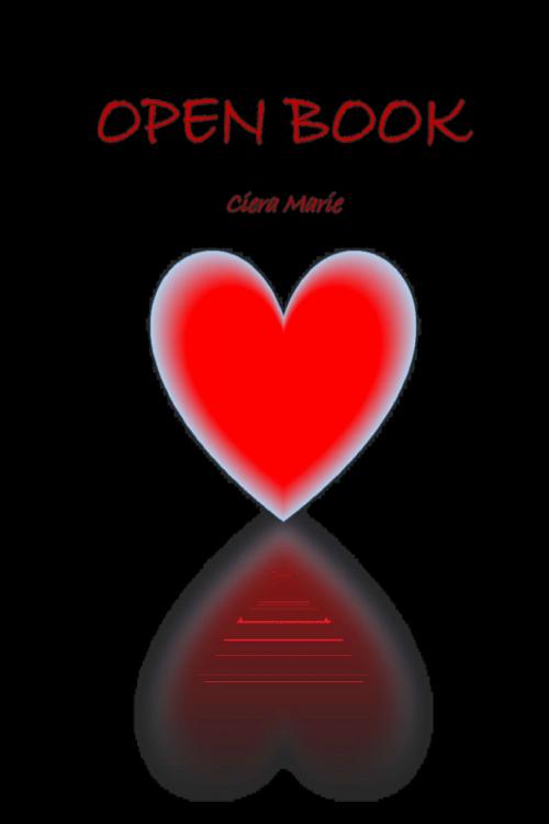 Cover of the book Open Book by Ciera Marie, Ciera Marie
