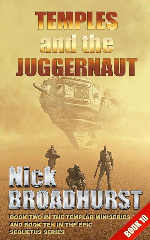 Cover of the book Temples and the Juggernaut by Nick Broadhurst, Nick Broadhurst
