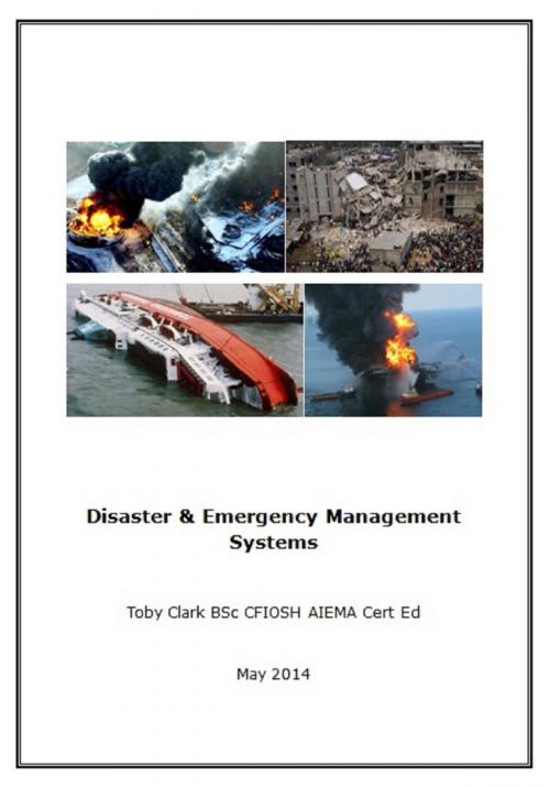 Cover of the book Disaster and Emergency Management Systems by Toby Clark, Toby Clark