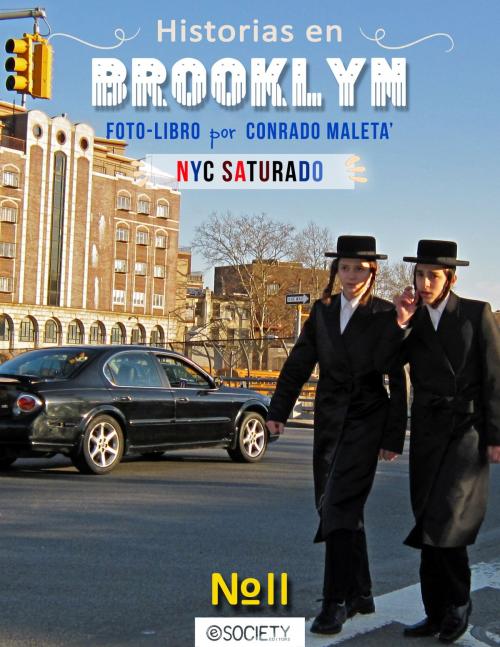 Cover of the book Historias en Brooklyn. NYC Saturado #2 by Conrado Maletá Sr, Naama Sarid, Conrado Maleta'