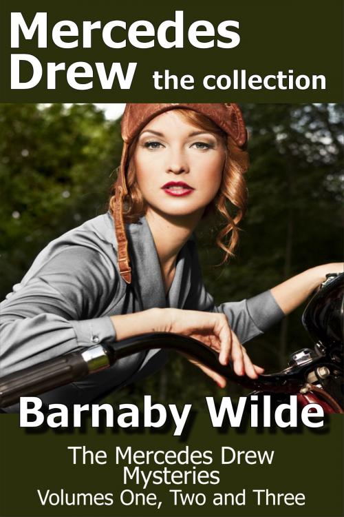 Cover of the book Mercedes Drew the collection by Barnaby Wilde, Barnaby Wilde