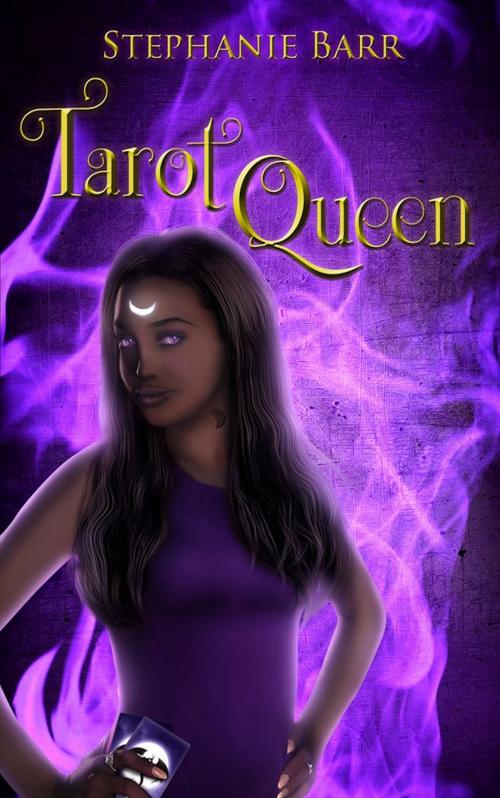 Cover of the book Tarot Queen by Stephanie Barr, Stephanie Barr