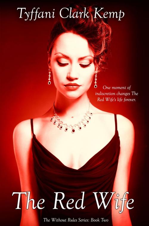 Cover of the book The Red Wife (Without Rules #2) by Tyffani Clark Kemp, Tyffani Clark Kemp