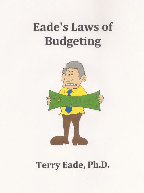 Cover of the book Eade's Laws of Budgeting by Terry Eade, Terry Eade