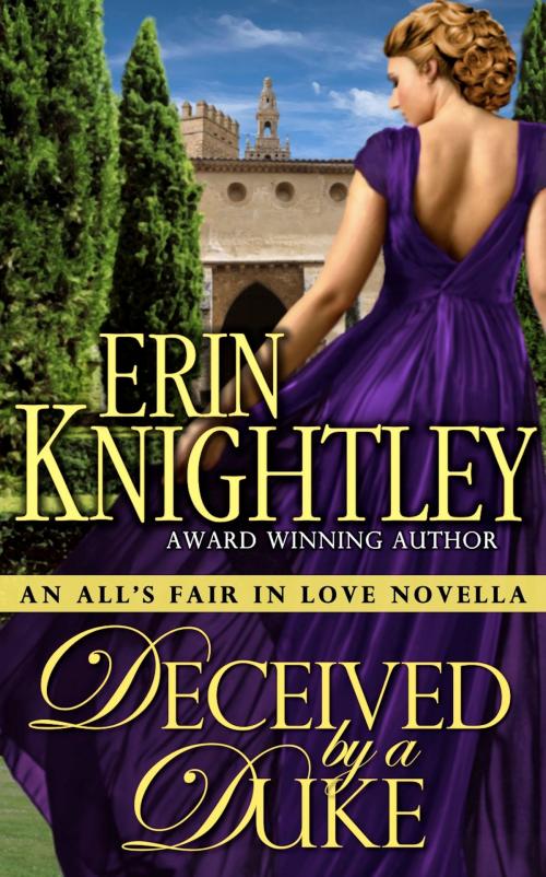 Cover of the book Deceived by a Duke by Erin Knightley, Erin Knightley