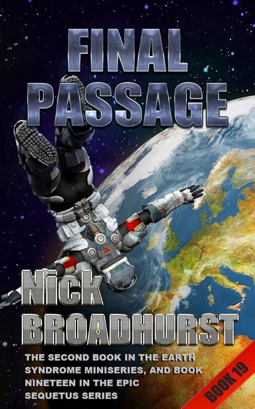 Cover of the book Final Passage by Nick Broadhurst, Nick Broadhurst
