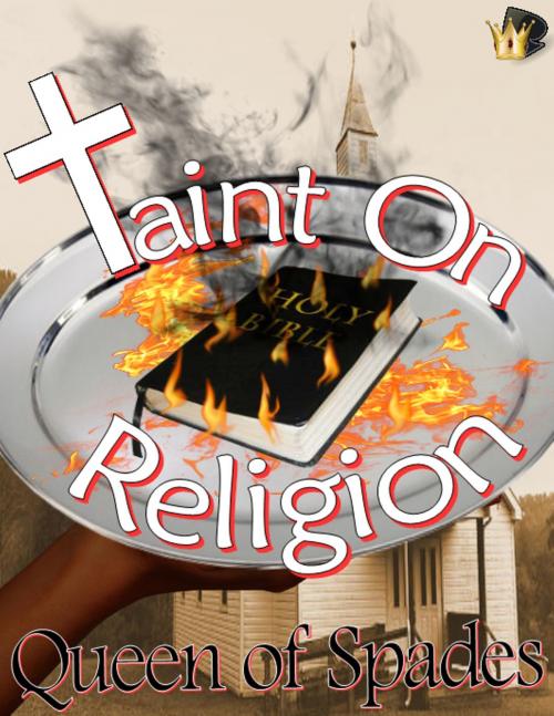 Cover of the book Taint on Religion by Queen of Spades, Queen of Spades