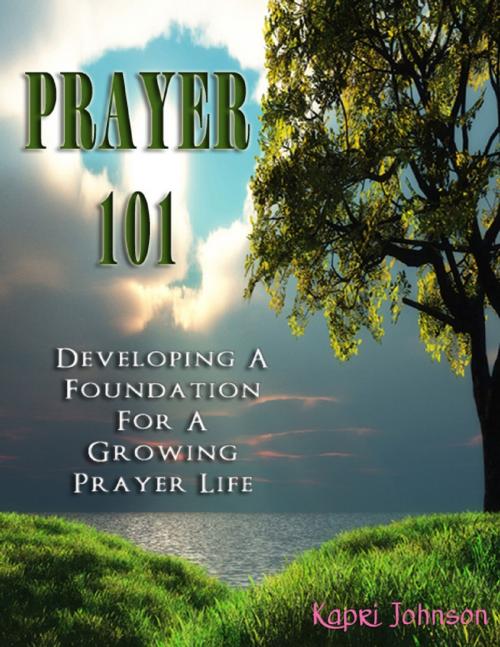 Cover of the book Prayer 101 by Kapri Johnson, Lulu.com