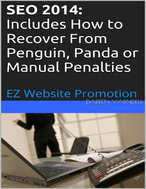 Cover of the book Seo 2014: Includes How to Recover From Penguin, Panda or Manual Penalties by Darren Varndell, Lulu.com