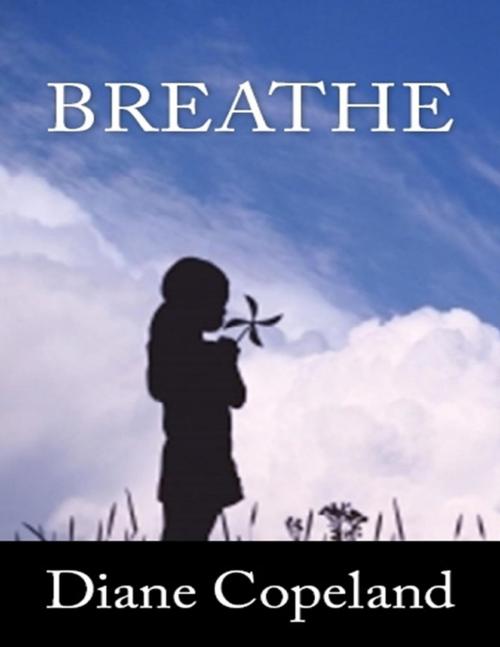 Cover of the book Breathe by Diane Copeland, Lulu.com