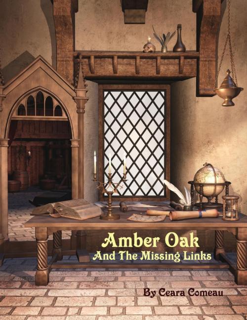 Cover of the book Amber Oak and the Missing Links by Ceara Comeau, Lulu.com