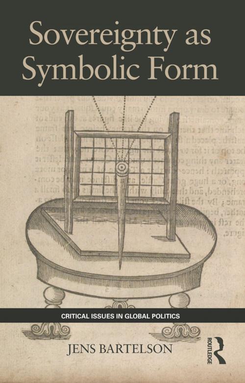 Cover of the book Sovereignty as Symbolic Form by Jens Bartelson, Taylor and Francis
