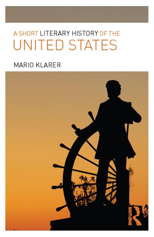 Cover of the book A Short Literary History of the United States by Mario Klarer, Taylor and Francis