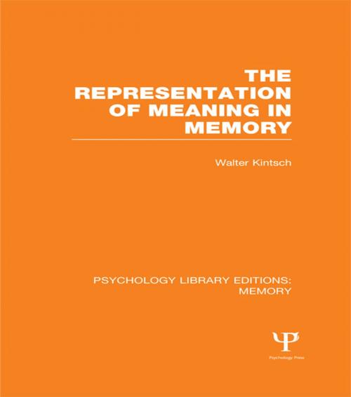 Cover of the book The Representation of Meaning in Memory (PLE: Memory) by Walter Kintsch, Taylor and Francis