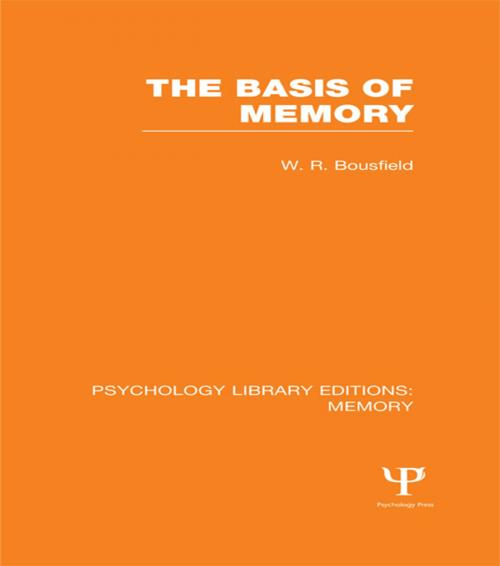 Cover of the book The Basis of Memory (PLE: Memory) by W.R. Bousfield, Taylor and Francis