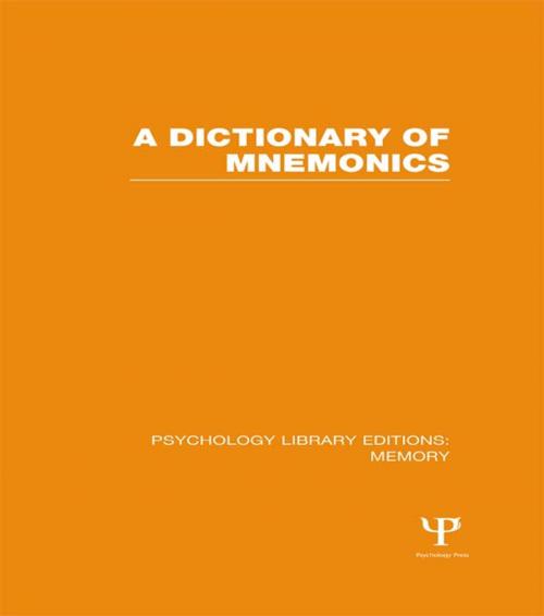 Cover of the book A Dictionary of Mnemonics (PLE: Memory) by Various, Taylor and Francis