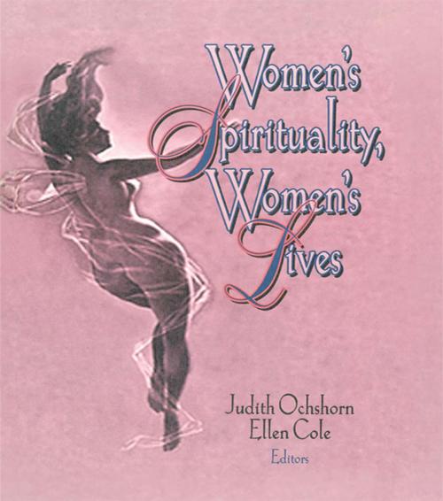 Cover of the book Women's Spirituality, Women's Lives by Ellen Cole, Judith Ochshorn, Taylor and Francis