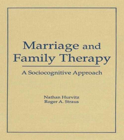 Cover of the book Marriage and Family Therapy by Terry S Trepper, Roger A Straus, Faye Hurvitz, Taylor and Francis