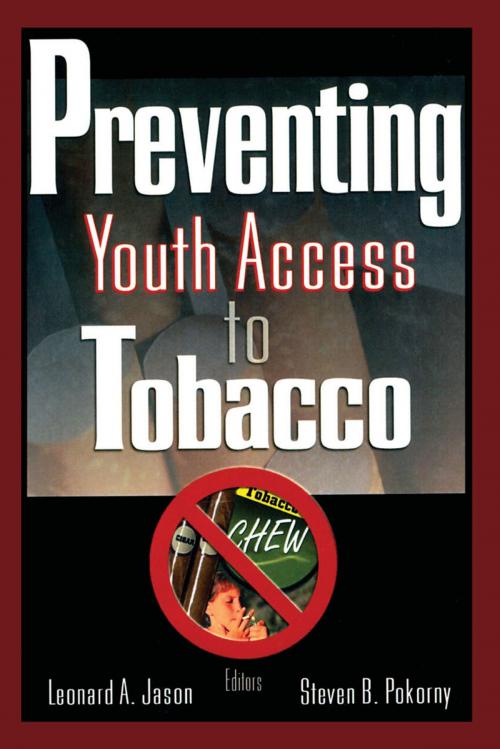Cover of the book Preventing Youth Access to Tobacco by Steven Pokorny, Leonard Jason, Taylor and Francis