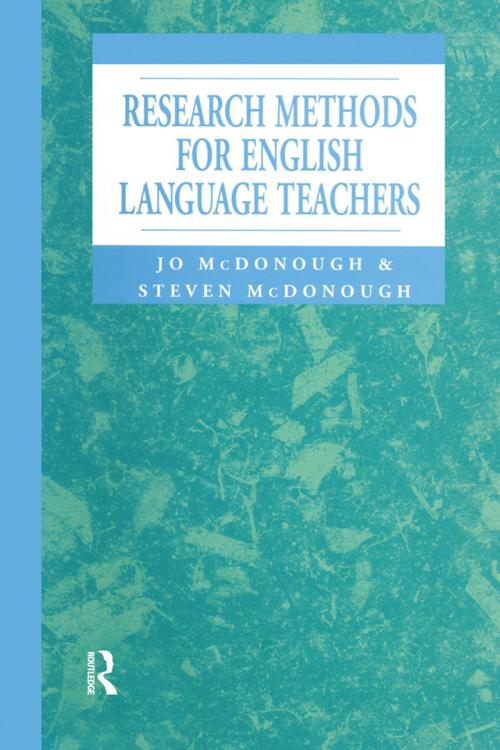Cover of the book Research Methods for English Language Teachers by Jo McDonough, Steven McDonough, Taylor and Francis
