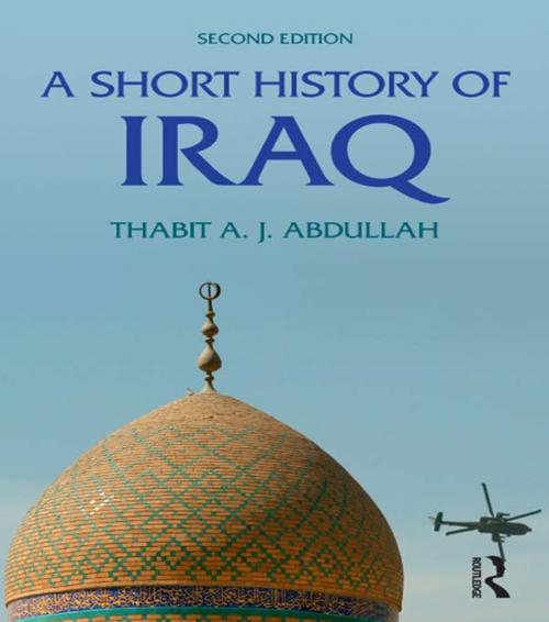 Cover of the book A Short History of Iraq by Thabit Abdullah, Taylor and Francis
