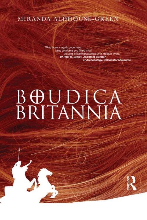 Cover of the book Boudica Britannia by Miranda Aldhouse-Green, Taylor and Francis