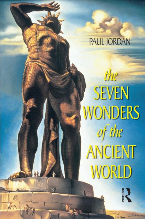 Cover of the book Seven Wonders of the Ancient World by Paul Jordan, Taylor and Francis