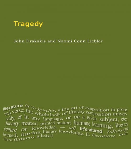 Cover of the book Tragedy by John Drakakis, Naomi Conn Liebler, Taylor and Francis