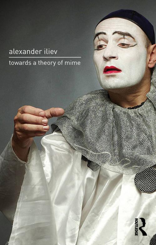 Cover of the book Towards a Theory of Mime by Alexander Iliev, Taylor and Francis