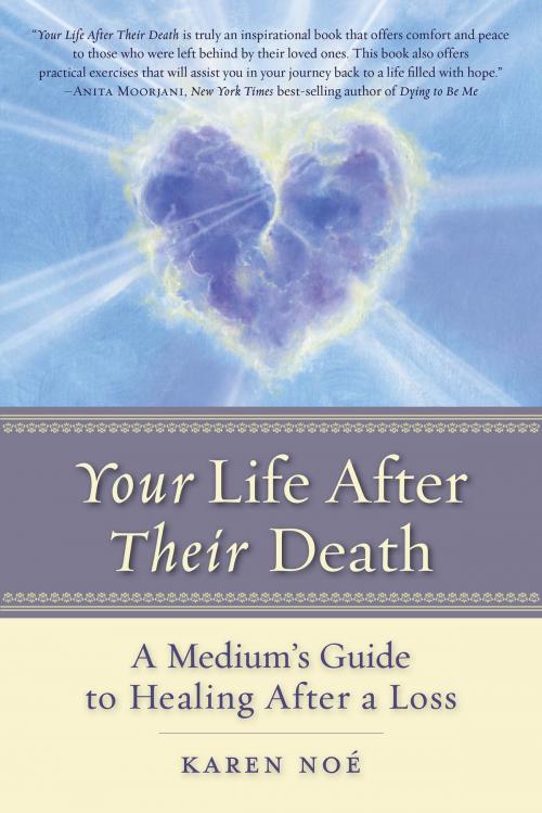 Cover of the book Your Life After Their Death by Karen Noe, Hay House