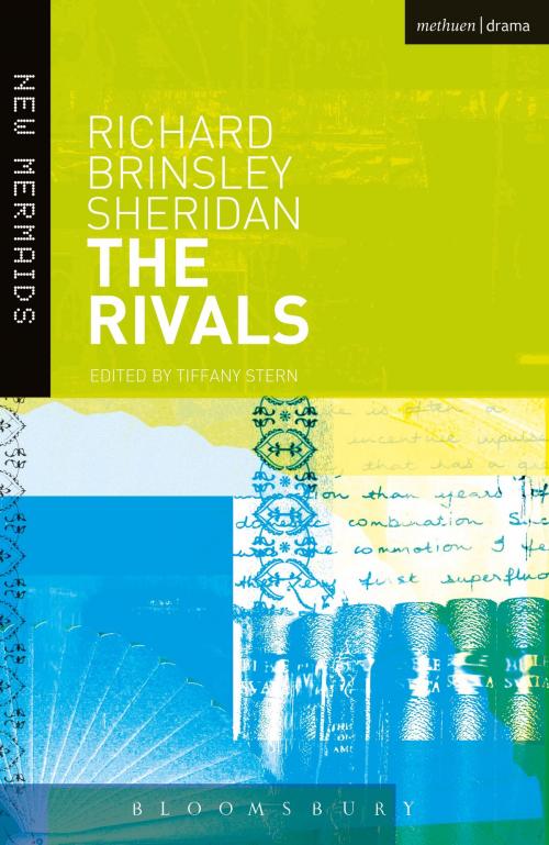 Cover of the book The Rivals by Richard Brinsley Sheridan, Dr Tiffany Stern, Bloomsbury Publishing