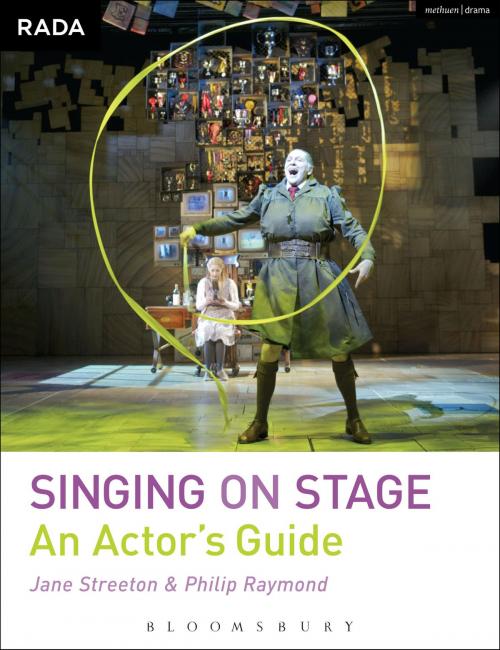 Cover of the book Singing on Stage by Jane Streeton, Philip Raymond, Bloomsbury Publishing