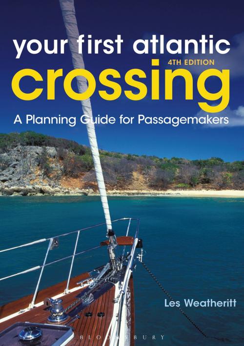 Cover of the book Your First Atlantic Crossing 4th edition by Les Weatheritt, Bloomsbury Publishing