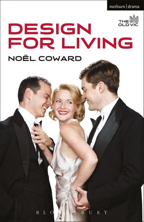 Cover of the book Design for Living by Noël Coward, Bloomsbury Publishing
