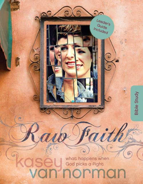 Cover of the book Raw Faith Bible Study by Kasey Van Norman, Tyndale House Publishers, Inc.